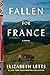 Fallen for France: A Novel
