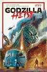 Godzilla: Heist