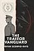 The Traitor Vanguard