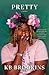 Pretty: A Memoir