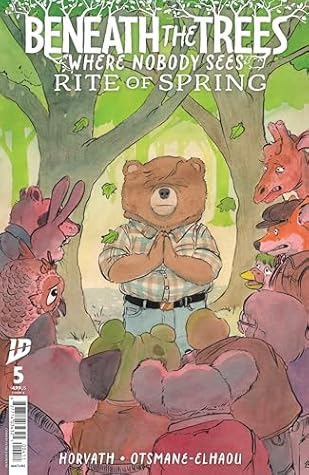 Beneath the Trees Where Nobody Sees: Rite of Spring #5