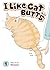 I Like Cat Butts Vol. 1