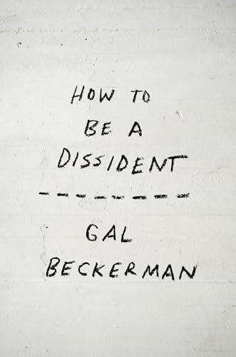 How to Be a Dissident (Paperback)