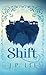 Shift: The Shiftwork Chronicles I