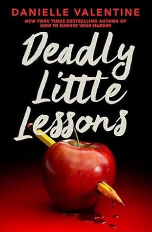 Deadly Little Lessons