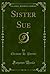 Sister Sue (Classic Reprint)