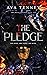 The Pledge by Ava Tenney The Pledge by Ava Tenney