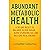 Abundant Metabolic Health: ...