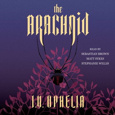 The Arachnid: the highly anticipated sequel to the Poisoner series