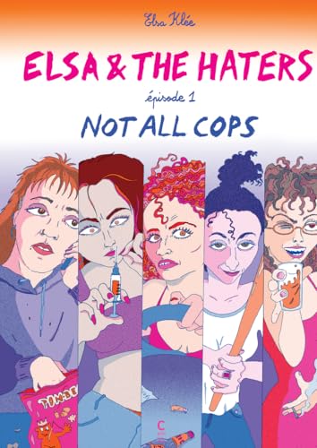 Elsa & the Haters, épisode 1: Not all cops (Paperback)
