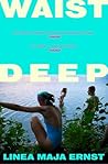 Waist Deep: A Novel