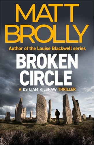 Broken Circle (DS Liam Kilshaw #3)
