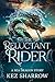 The Reluctant Rider by Kez Sharrow