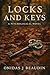Locks and Keys: A Dark Psychological Novel