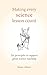 Making Every Science Lesson Count: Six principles to support great teaching and learning (Making Every Lesson Count series)