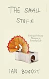 The Small Stuff: ...