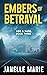 Embers of Betrayal by Janelle  Marie