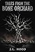 TALES FROM THE BONE ORCHARD