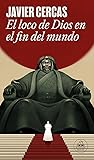 El loco de Dios en el fin del mundo