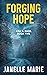 Forging Hope: Ash & Rage, B...