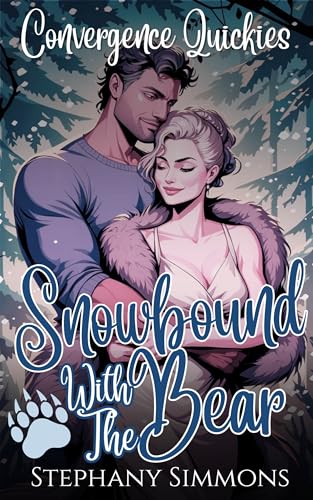 Snowbound with the Bear: Convergence Quickie #3 (Convergence Quickies)