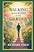 Walking with God in the Gar...