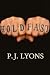 Hold Fast by P. J. Lyons Hold Fast by P. J. Lyons