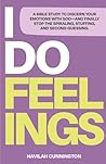 I Do Feelings: A ...