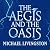 The Aegis and the Oasis: A ...