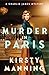 Murder in Paris (A Charlie James Mystery #2) by Kirsty Manning