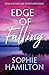 Edge of Falling by Sophie Hamilton Edge of Falling by Sophie Hamilton
