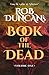 Book of the Dead by Rob     Duncan