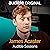 James Acaster: Audible Sessions: FREE Exclusive Interview