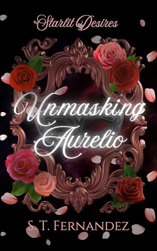 Unmasking Aurelio (Starlit Desires)