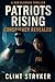 Patriots Rising by Clint Stryker