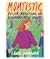 Momtistic by Laura  Donovan