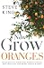 Now I Grow Oranges