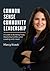 Common Sense Community Leadership by Marcy Kravit