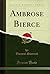 Ambrose Bierce (Classic Reprint)