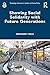 Showing Social Solidarity with Future Generations (Routledge Advances in Health and Social Policy)