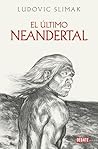 El último Neandertal