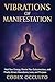 Vibrations of Manifestation by Codex Occulto