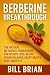 Berberine Breakthrough: The...