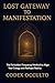 Lost Gateway to manifestation by Codex Occulto