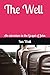 The Well: An adventure in t...