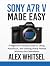 Sony a7R V Made Easy: A Beg...