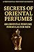 Secrets of Oriental Perfume...