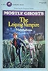 The Leipzig Vampire (Mostly Ghosts, #2)