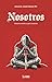 Nosotros: Palestra ascética para hombres (Spanish Edition)