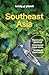 Lonely Planet Southeast Asia by Simon Richmond